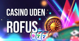 Casino uden ROFUS via Trustly - Spil Ansvarligt og Sikret Casino uden ROFUS via Trustly - Spil Ansvarligt og Sikret